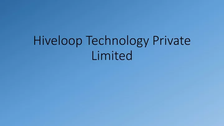 hiveloop technology private limited