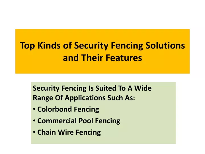 top kinds of security fencing solutions and their features