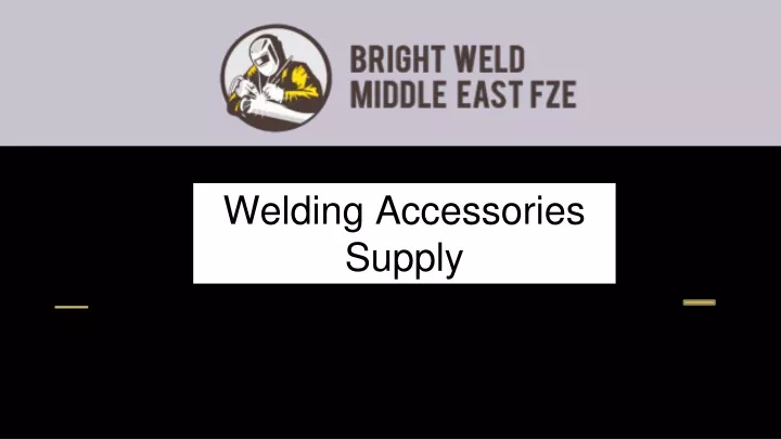 welding accessories supply