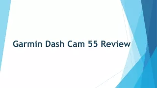 Garmin Dash Cam 55 Review