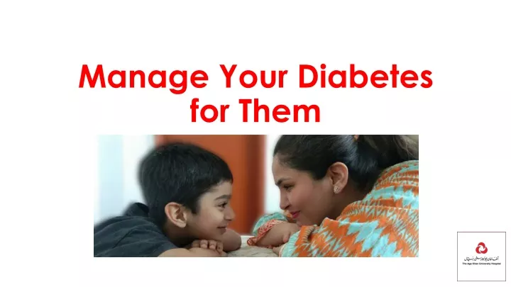manage your diabetes for them