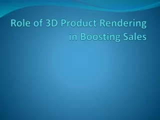 role of 3d product rendering in boosting sales