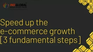 speed up the e commerce growth 3 fundamental steps