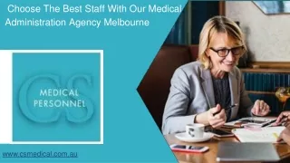 Choose The Best Staff With Our Medical Administration Agency Melbourne