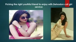 Service in Dehradun 7428-151-367