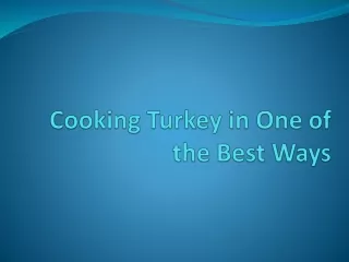 cooking turkey in one of the best ways