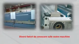 diversi fattori da conoscere sulle vostre macchine