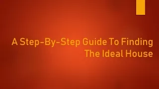 Guide To Find The Ideal House