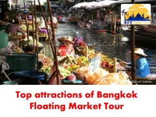 Top attractions of Bangkok Floating Market Tour