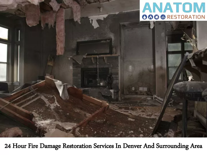 24 24 hour fire damage restoration services