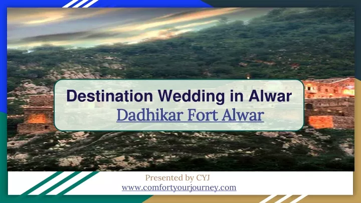 destination wedding in alwar dadhikar fort alwar