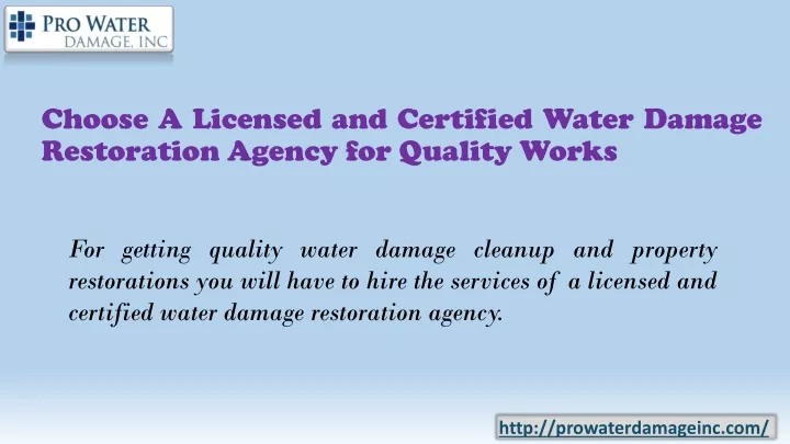 choose a licensed and certified water damage restoration agency for quality works