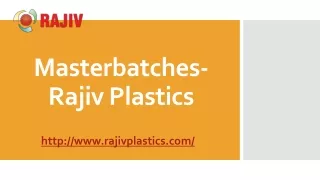 masterbatches rajiv plastics