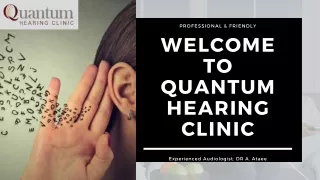Hearing Test in North Vancouver | Quantum Hearing Clinic | Care for Ear