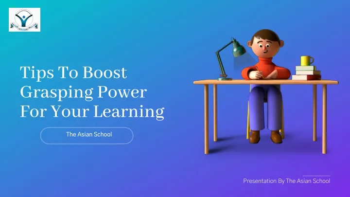 tips to boost grasping power for your learning