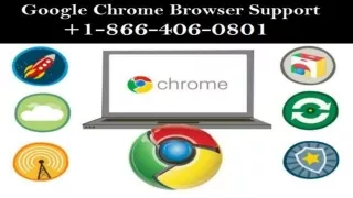 Google Chrome Customer Support 1-866-406-0801