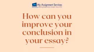 how can you improve your conclusion in your essay
