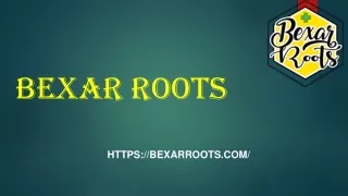 Bexar Roots