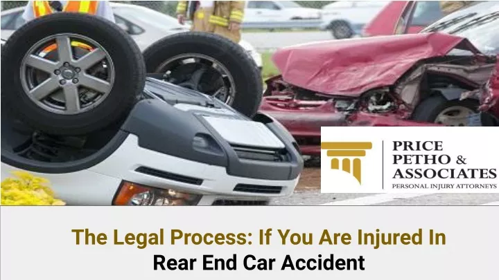 the legal process if you are injured in rear