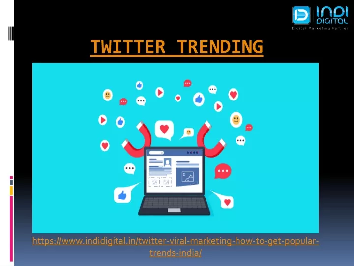 https www indidigital in twitter viral marketing how to get popular trends india