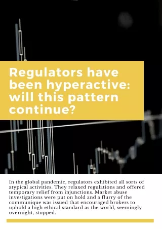 regulators have been hyperactive will this