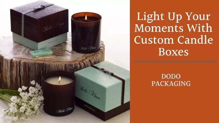 light up your moments with custom candle boxes