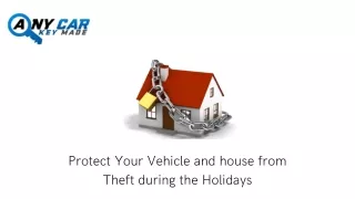 Protect Your Vehicle and House from Theft During the Holidays