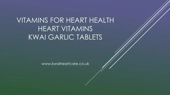 vitamins for heart health heart vitamins kwai garlic tablets