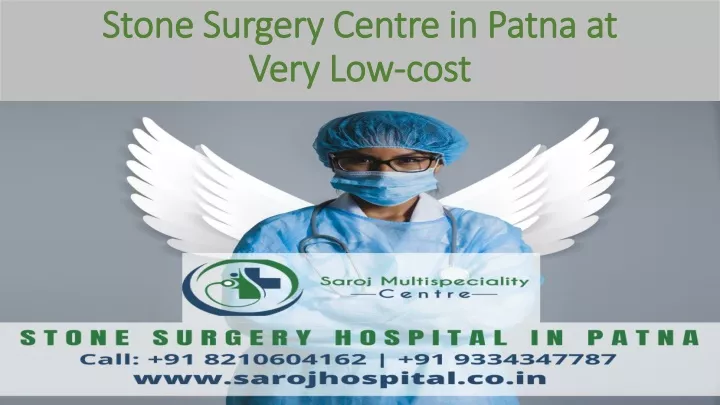 stone surgery centre in patna at very low c ost