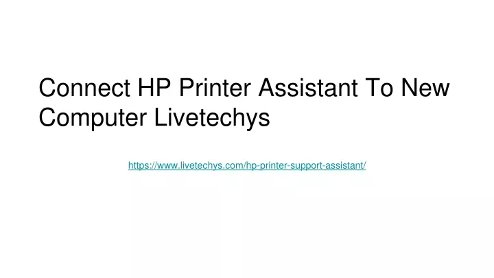 connect hp printer assistant to new computer