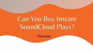 Can You Buy Instant SoundCloud Plays?