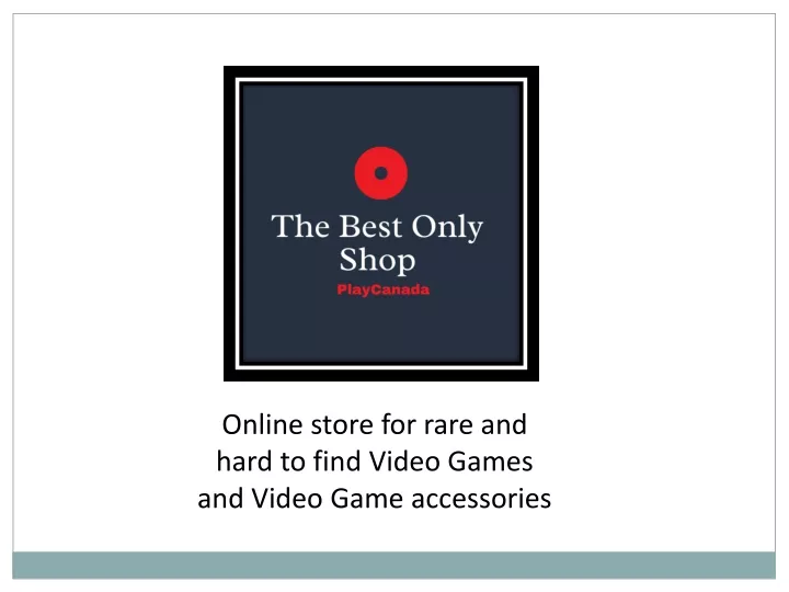 online store for rare and hard to find video games and video game accessories