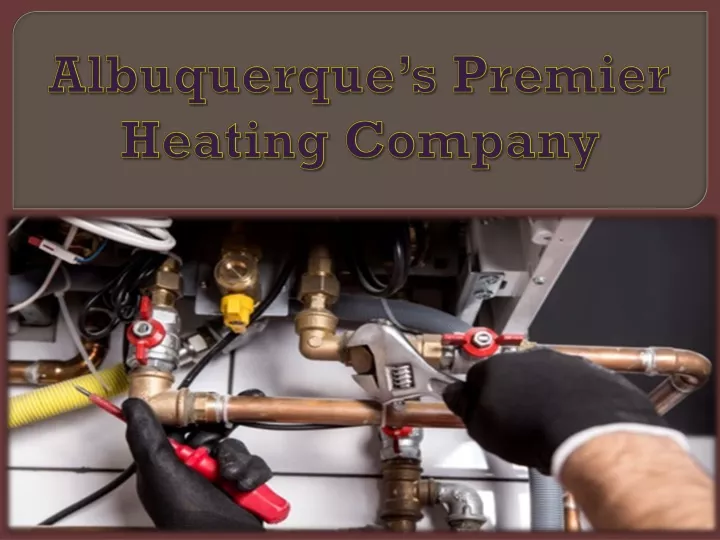 albuquerque s premier heating company