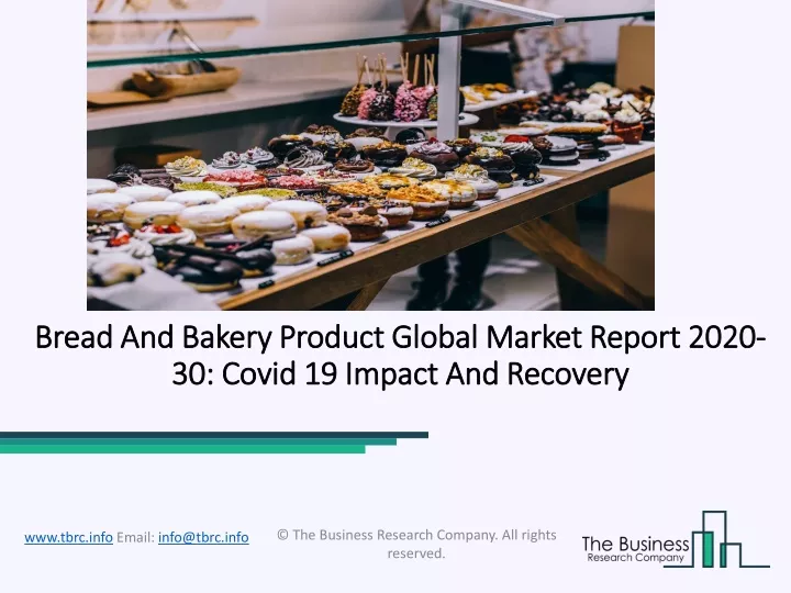 bread and bakery product global market report 2020 30 covid 19 impact and recovery
