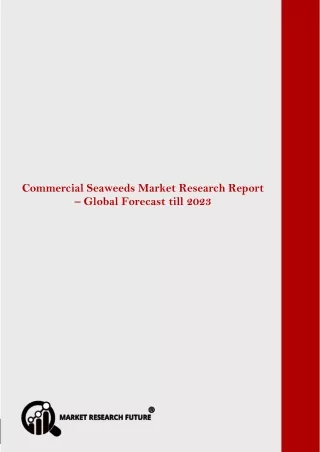 Commercial Seaweeds Market Research Report– Global Forecast 2023