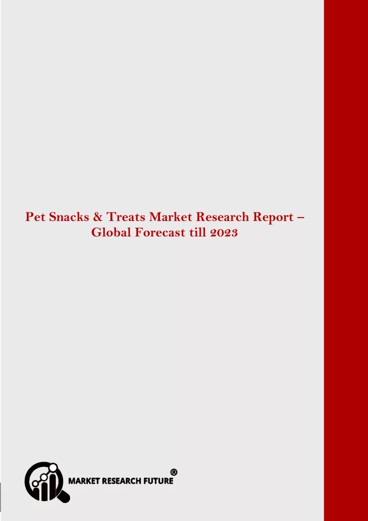 pet snacks treats market research report