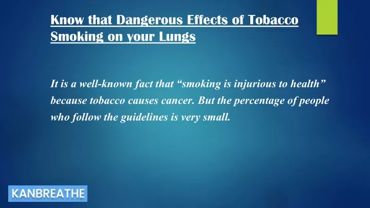 know that dangerous effects of tobacco smoking