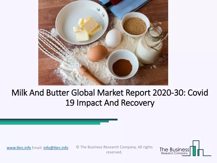milk and butter global market report 2020 30 covid 19 impact and recovery