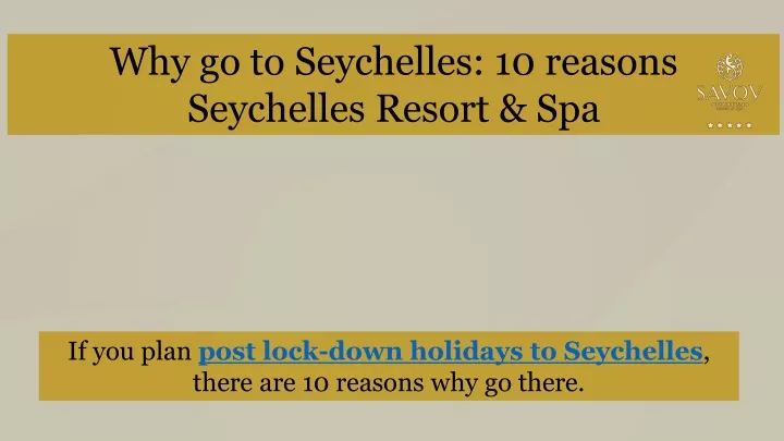 why go to seychelles 10 reasons seychelles resort