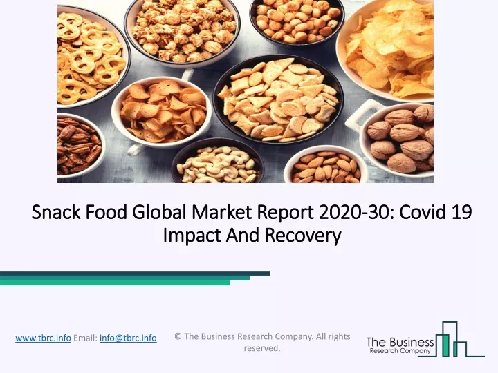 snack food global market report 2020 30 covid 19 impact and recovery