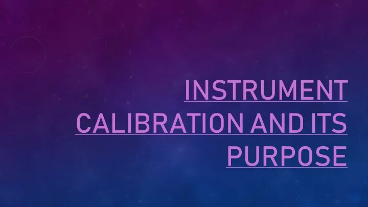 instrument calibration and its purpose