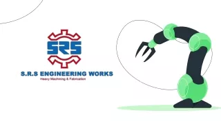 SRS Engineering Works is dedicated in providing the best customer service to all its customers.