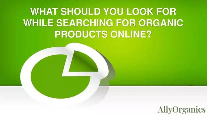 what should you look for while searching for organic products online