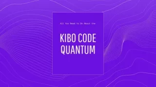 Kibo Code Quantum Review