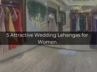 5 Attractive Wedding Lehengas for women