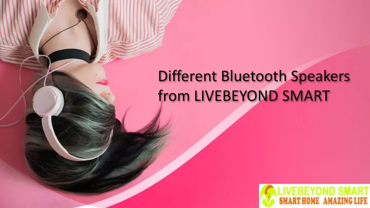 different bluetooth speakers from livebeyond smart