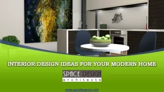 Interior Design Ideas for Your Modern Home | Space Design Architect