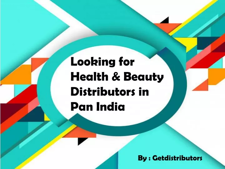 looking for health beauty distributors