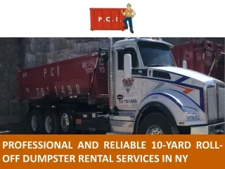 Professional and Reliable 10 Yard Roll Off Dumpster Rental Services in NY