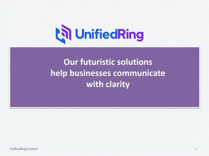 our futuristic solutions help businesses